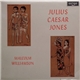 Malcolm Williamson - Julius Caesar Jones